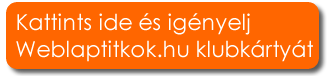 Weblaptitkok.hu klubk&aacute;rtya